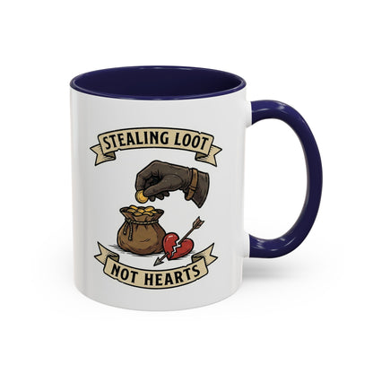 Stealing Loot Not Hearts Coffee Mug - RPG Thief Accent Mug (11/15oz)