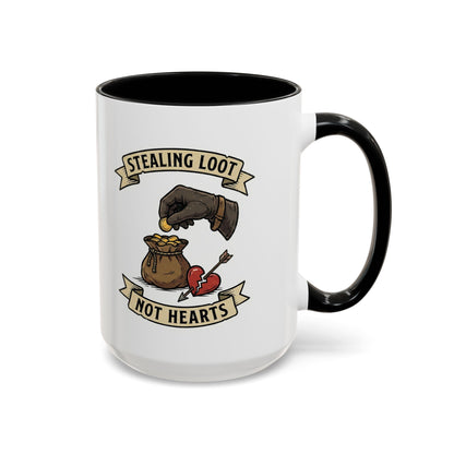 Stealing Loot Not Hearts Coffee Mug - RPG Thief Accent Mug (11/15oz)