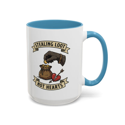 Stealing Loot Not Hearts Coffee Mug - RPG Thief Accent Mug (11/15oz)