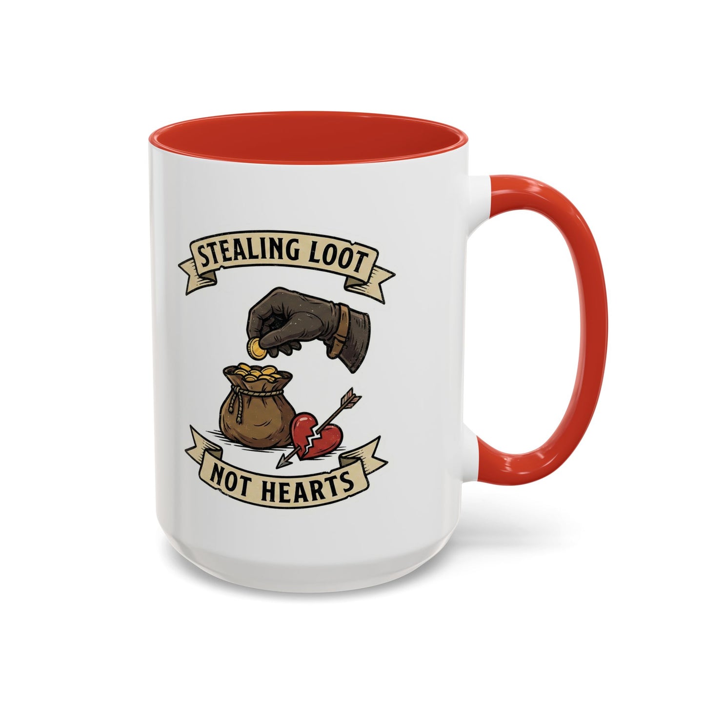 Stealing Loot Not Hearts Coffee Mug - RPG Thief Accent Mug (11/15oz)